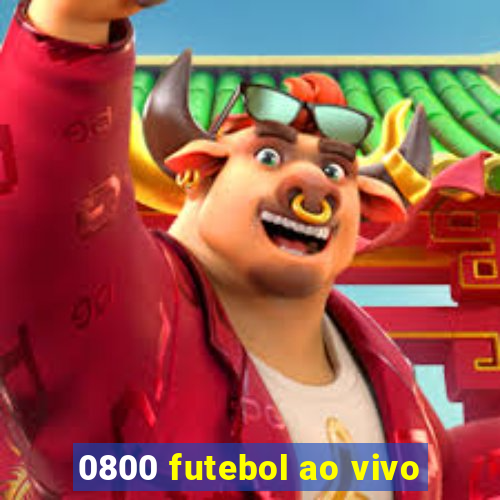 0800 futebol ao vivo